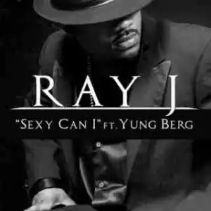 Instrumental: Ray J - Sexy Can I Ft. Yung Berg